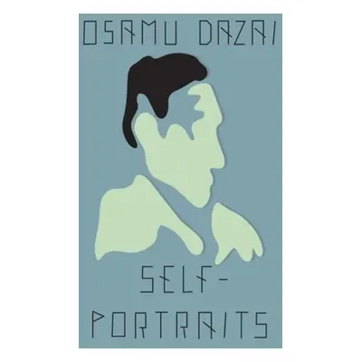 Self-Portraits - Dazai, Osamu