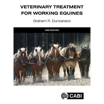 Veterinary Treatment for Working Equines - Duncanson, Dr Graham R (Westover Veterinary Centre, U