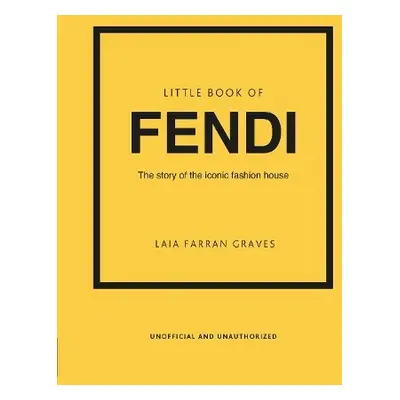 Little Book of Fendi - Graves, Laia Farran