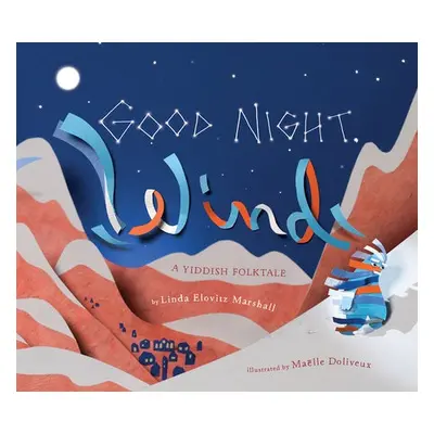 Good Night, Wind - Marshall, Linda Elovitz