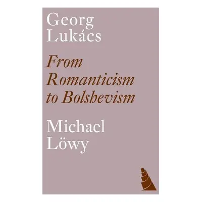 Georg Lukacs - Lowy, Michael