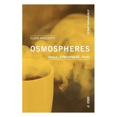 Osmospheres - Mancioppi, Elena