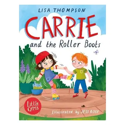 Carrie and the Roller Boots - Thompson, Lisa