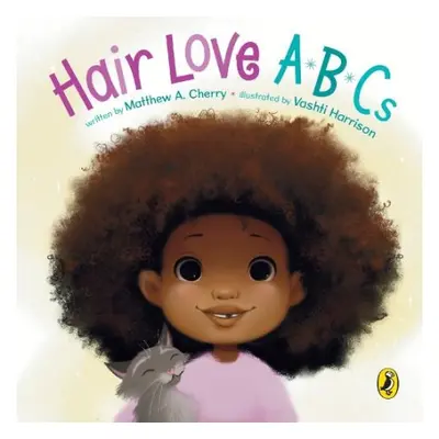 Hair Love ABCs - Cherry, Matthew A.