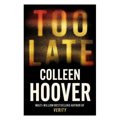 Too Late - Hoover, Colleen