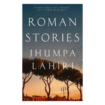 Roman Stories - Lahiri, Jhumpa