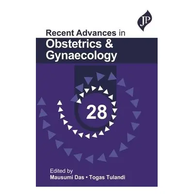 Recent Advances in Obstetrics a Gynaecology - 28 - Das, Mausumi a Tulandi, Togas