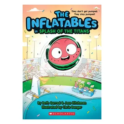 Inflatables in Splash of the Titans (The Inflatables #4)