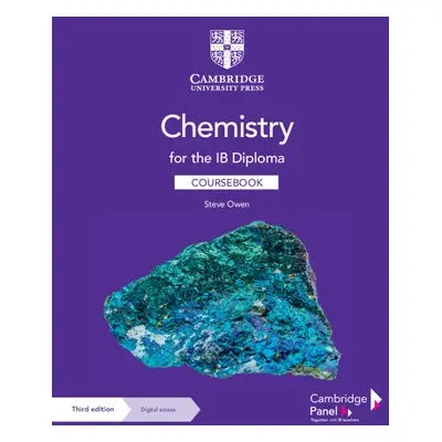 Chemistry for the IB Diploma Coursebook with Digital Access (2 Years) - Owen, Steve