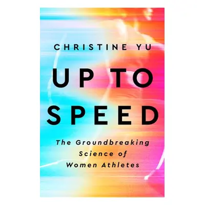 Up to Speed - Yu, Christine