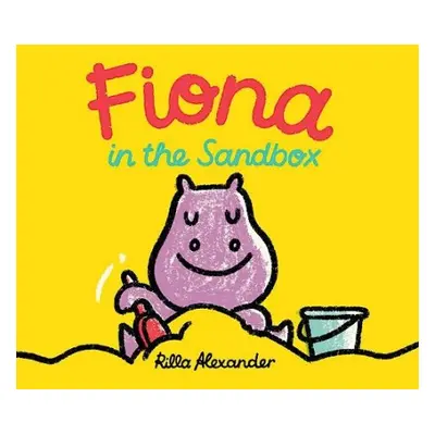 Fiona in the Sandbox - Alexander, Rilla