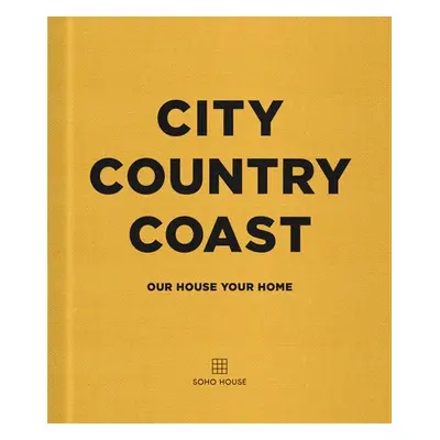 City Country Coast - Soho House UK Limited