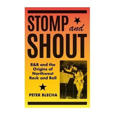 Stomp and Shout - Blecha, Peter