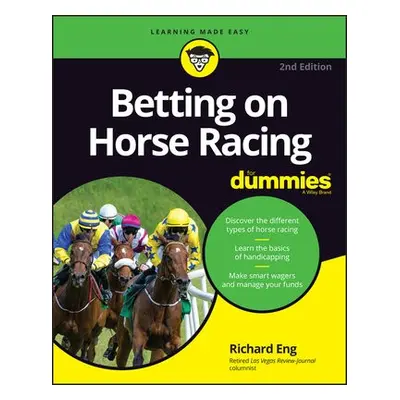 Betting on Horse Racing For Dummies - Eng, Richard