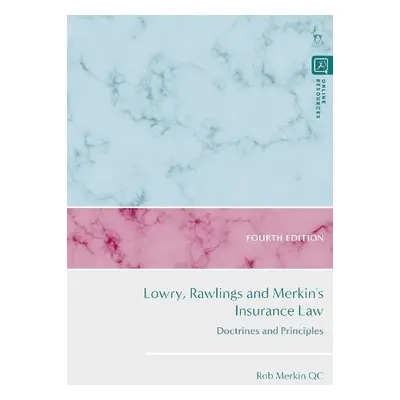 Lowry, Rawlings and Merkin's Insurance Law - Merkin KC, Rob (University of Reading, UK)