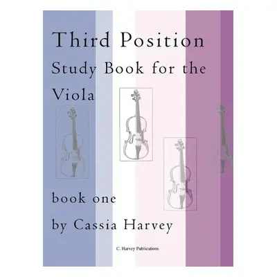 Third Position Study Book for the Viola, Book One - Harvey, Cassia