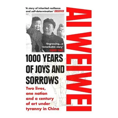 1000 Years of Joys and Sorrows - Weiwei, Ai