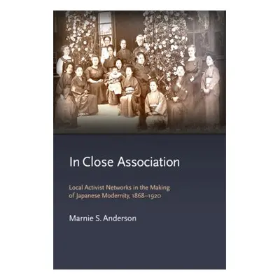 In Close Association - Anderson, Marnie S.