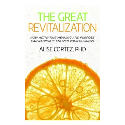 Great Revitalization - Cortez, Alise, PhD