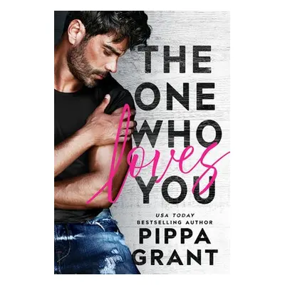 One Who Loves You - Grant, Pippa