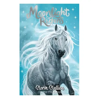 Moonlight Riders: Storm Stallion - Chapman, Linda