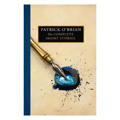 Complete Short Stories - OĂ˘€™Brian, Patrick