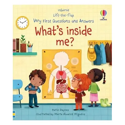 Very First Questions and Answers What's Inside Me? - Daynes, Katie