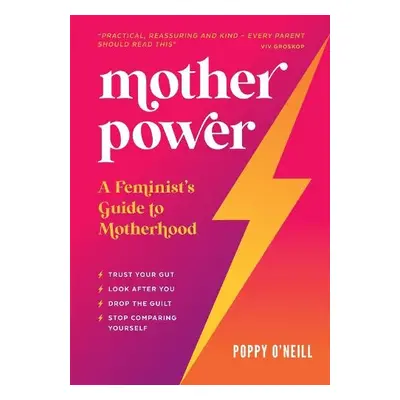 Mother Power - O'Neill, Poppy