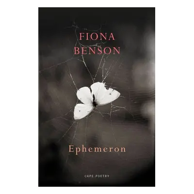 Ephemeron - Benson, Fiona