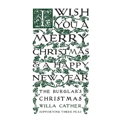 Burglar's Christmas - Cather, Willa