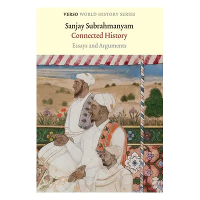 Connected History - Subrahmanyam, Sanjay