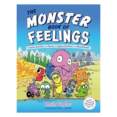 Monster Book of Feelings - Taylor, Amie