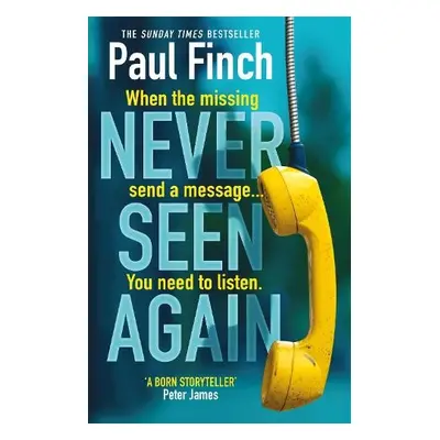 Never Seen Again - Finch, Paul