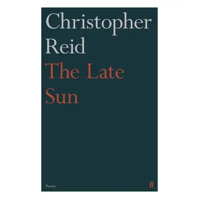 Late Sun - Reid, Christopher