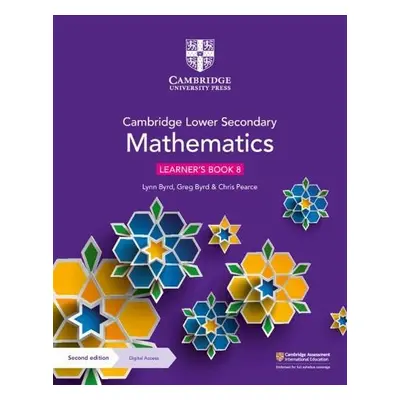 Cambridge Lower Secondary Mathematics Learner's Book 8 with Digital Access (1 Year) - Byrd, Lynn