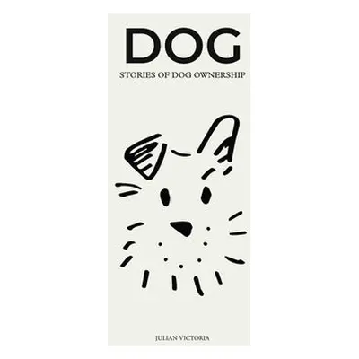 DOG - Victoria, Julian a Arganbright, Chelsea Joy