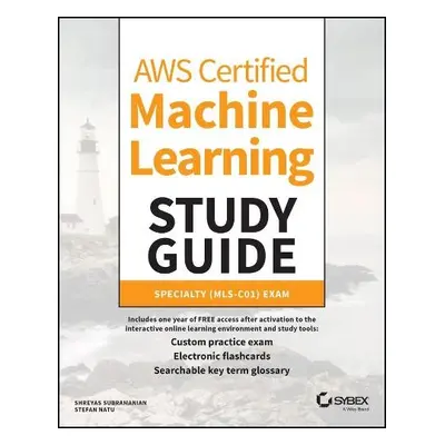 AWS Certified Machine Learning Study Guide - Subramanian, Shreyas a Natu, Stefan