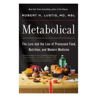 Metabolical - Lustig, Robert H.