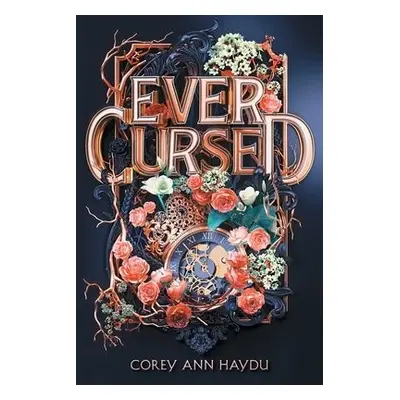 Ever Cursed - Haydu, Corey Ann