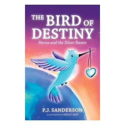 Bird of Destiny - Sanderson, P J