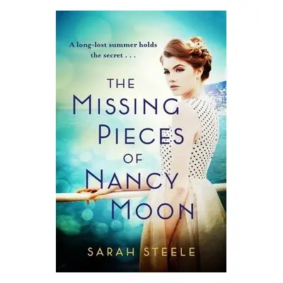 Missing Pieces of Nancy Moon: Escape to the Riviera with this irresistible and poignant page-tur