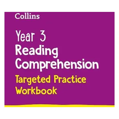 Year 3 Reading Comprehension Targeted Practice Workbook - Collins KS2