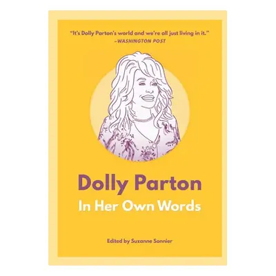 Dolly Parton: In Her Own Words