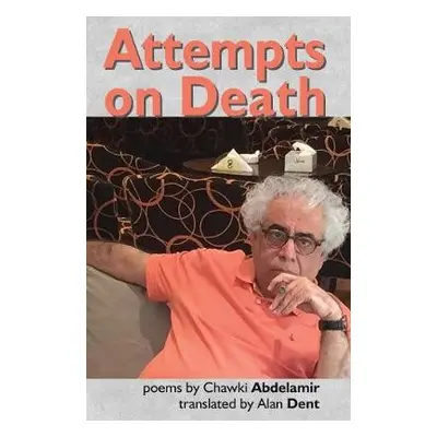 Attempts on Death - Abdelamir, Chawki