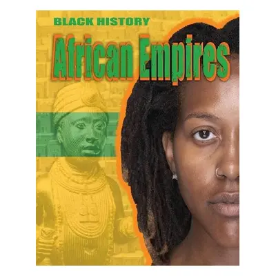 Black History: African Empires - Lyndon-Cohen, Dan