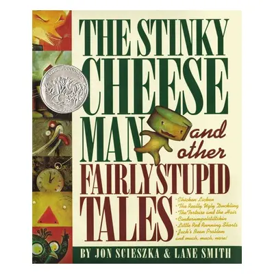 Stinky Cheese Man - Scieszka, Jon