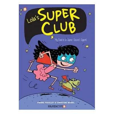 Lola's Super Club #1 - Beigel, Christine