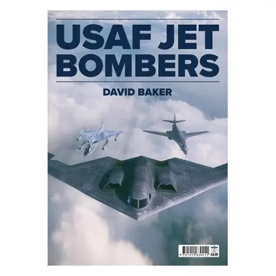 USAF Jet Bombers - Baker, David