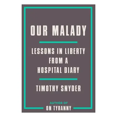 Our Malady