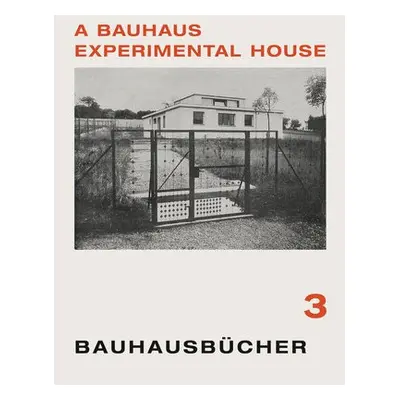 Bauhaus Experimental House: Bauhausbucher 3, 1925 - Meyer, Adolf